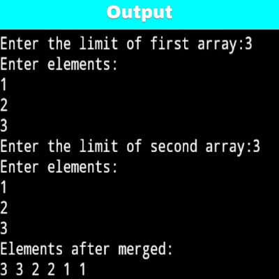 C program to merge two arrays sorted in descending order, arrays in C, how to write a C program to merge two arrays sorted in descending order