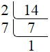 Prime factorization of 14 by division method.