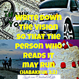 Write down the vision so that the person who reads it may run Habakkuk 2:2