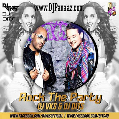Rock The Party Remix DJ VKS & Dj Dits