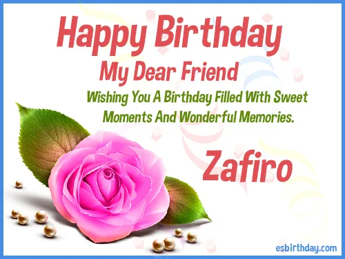 Zafiro Happy birthday friends