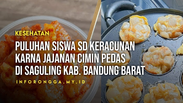 Keracunan Massal Siswa SD di Bandung Barat Akibat Makan Jajanan Cimin