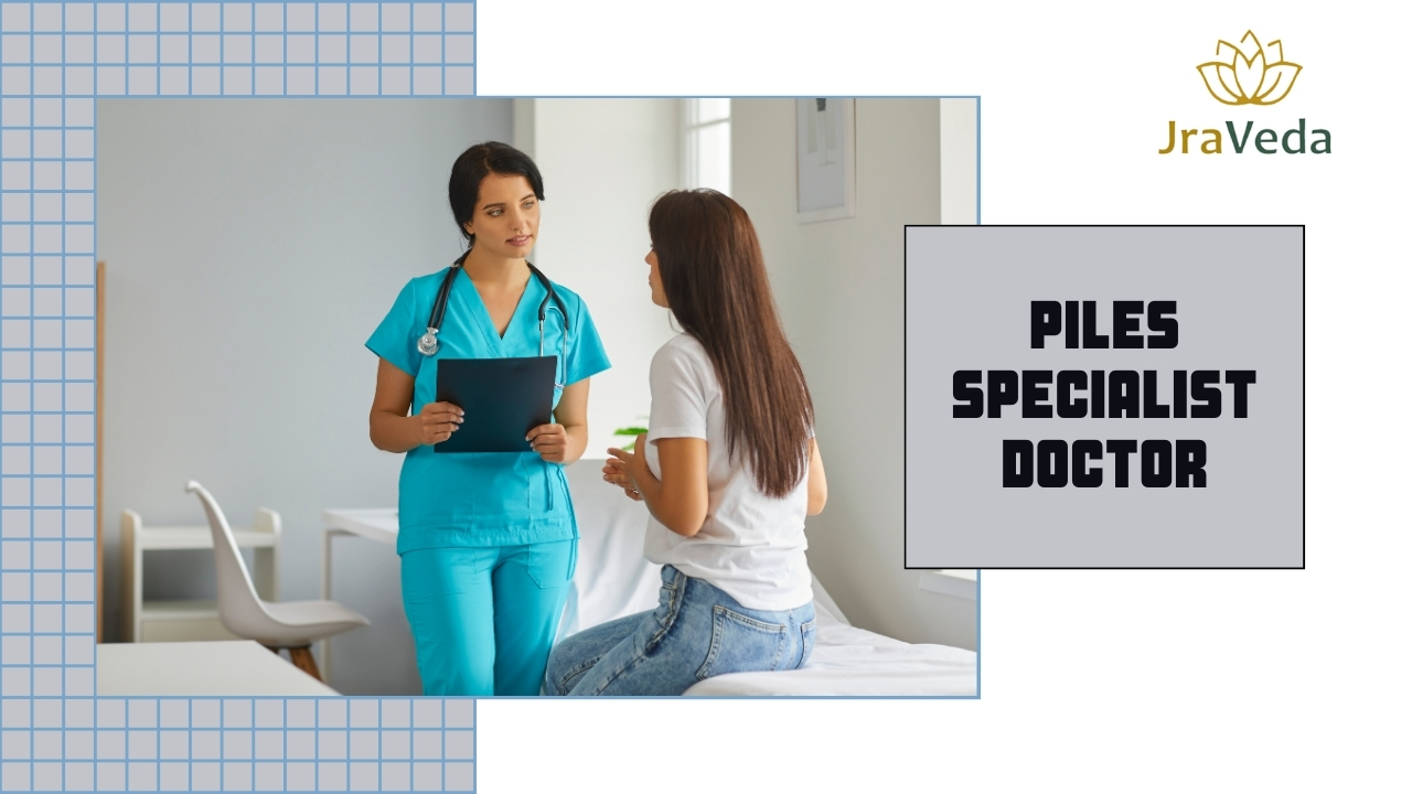 piles specialist doctor in indirapuram