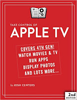 Take Control of Apple TV, 2nd Edition