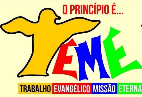 TEME = Trabalho Evangélico Missão Eterna