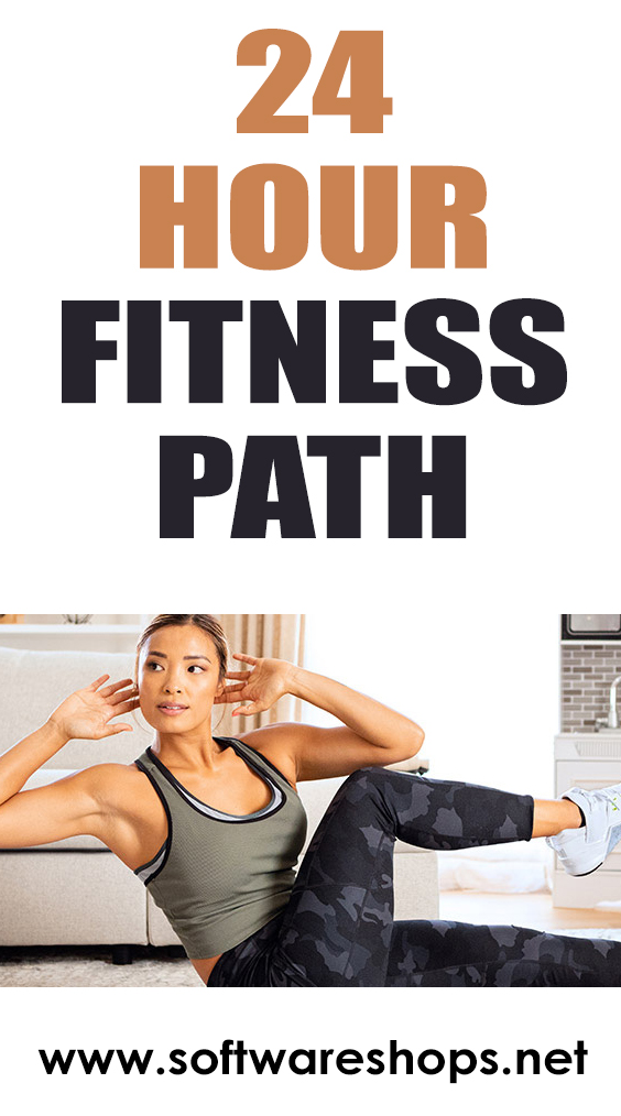24 hour fitness path