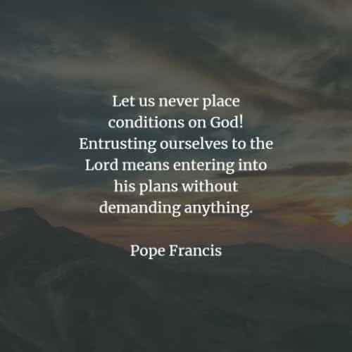 Famous quotes and sayings by Pope Francis