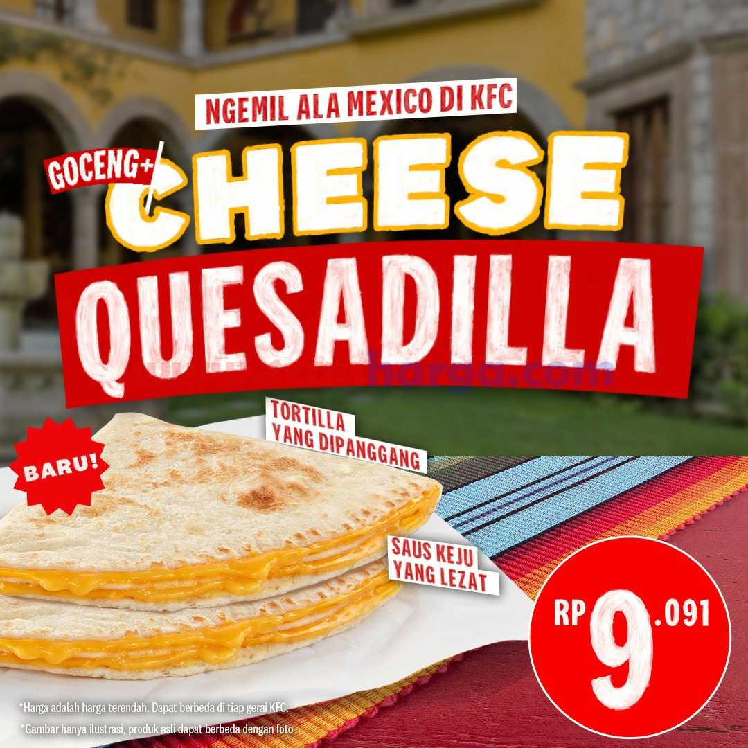 Promo KFC GOCENG+ Menu Terbaru Cheese Quesadilla – Harga Spesial Rp. 9.091