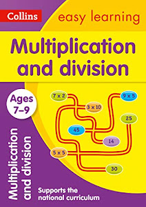 Collins Easy Learning Age 7-11 -- Multiplication and Division Ages 7-9: New Edition