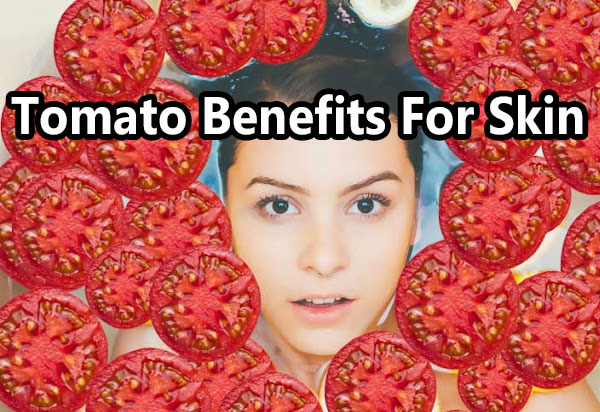 Tomato Benefits For Skin