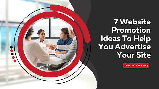 7 Website Promotion Ideas To Help You Advertise Your Site