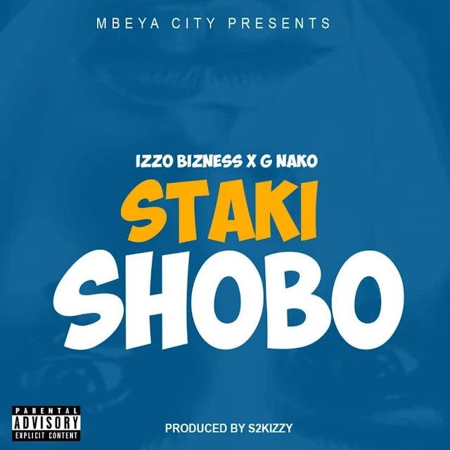 Izzo Bizness Ft. G Nako – Shobo (Audio) MP3 Download