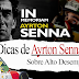 AYRTON SENNA DICAS DE ALTO DESEMPENHO