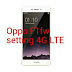 tips dan Cara setting jaringan 4G Oppo F1fw Android By-AndroidAndroidan