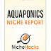 Aquaponics Niche Full Report (PDF And Keywords) By NicheHacks Free Download From Google Drive