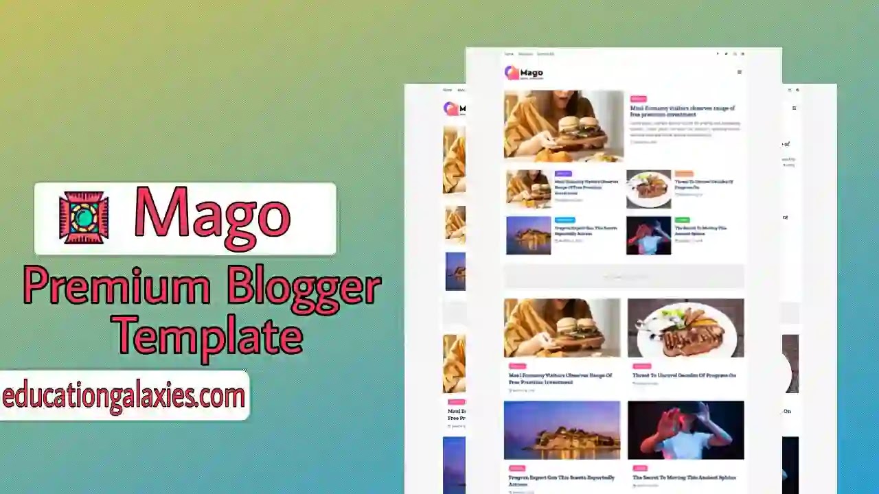 Mago Premium Blogger Template Free Download Now Latest