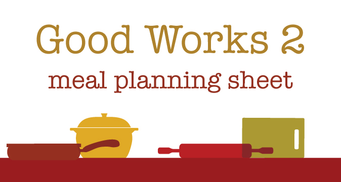 Good Works Experience 2 Meal Planning Sheet for Thanksgiving Season