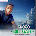 Anogo Bill Gate [Prod By Maatee Beatz]