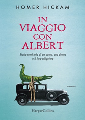 In-viaggio-con-Albert-Storia-semiseria-di-un-uomo-una-donna-e-del-loro-alligatore_hm_cover_big