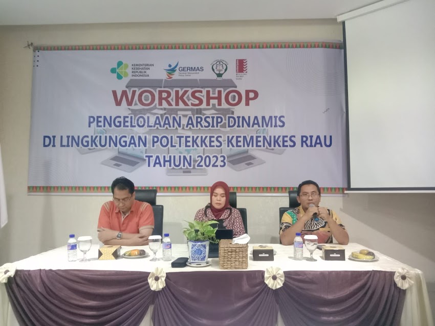 Workshop Pengelolaan Arsip Dinamis di Lingkungan Poltekkes Kemenkes Riau Tahun 2023