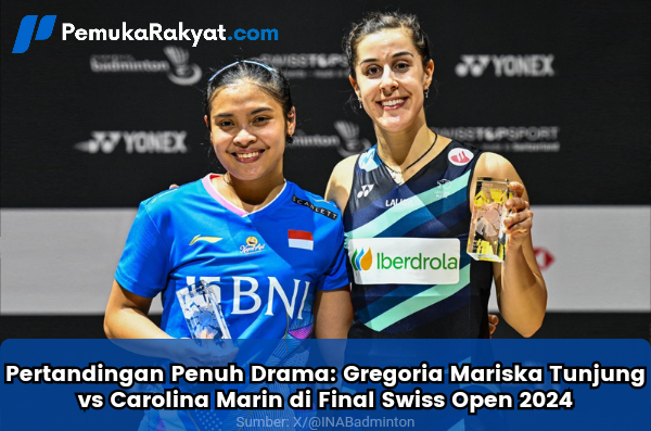 Gregoria Mariska Tunjung vs Carolina Marin di Final Swiss Open 2024