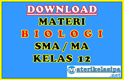 Materi Biologi Kelas 12