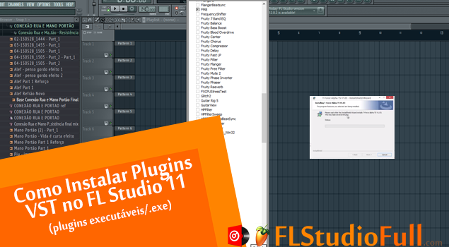 Como Instalar Plugins VST no FL Studio 11 (plugins executáveis/.exe)