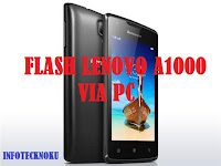 Flash Lenovo a1000 lewat PC dengan mudah