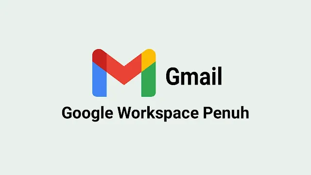 Cara Mengatasi Gmail atau Akun Google Penuh