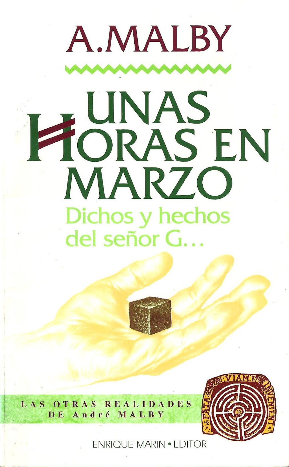 Libro Unas horas en marzo: Dichos y hechos del señor G, de André Malby