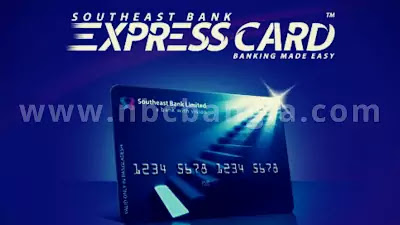 How to get Southeast Bank's Cash Express Remit Card information - nbcbangla