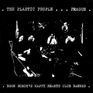 The Plastic People of the Universe  “Egon Bondy’s Happy Hearts Club Banned" 1978 Czech Avant Garde Prog