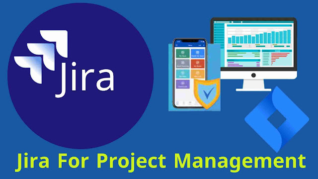 How To Use Jira For Project Management 2022