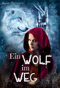 Ein Wolf im Weg (Grimm war ein Bastard 2)