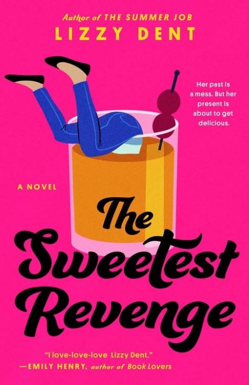 You are currently viewing The Sweetest Revenge by Lizzy Dent