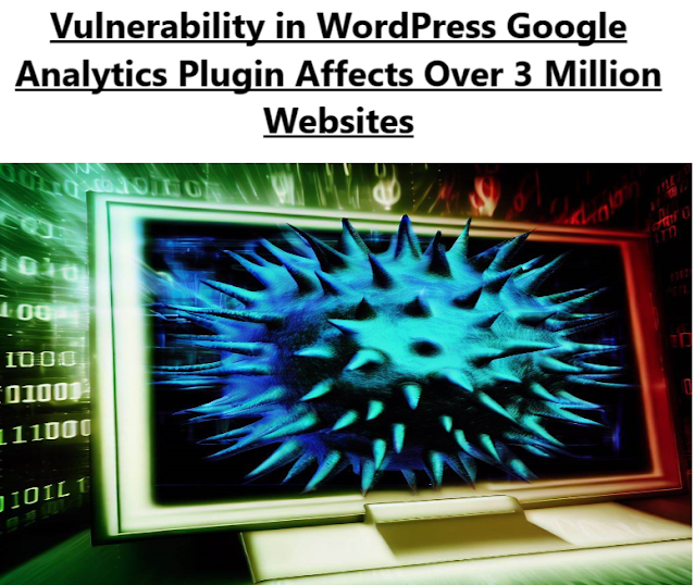 Vulnerability in WordPress Google Analytics Plugin Affects Over 3 Million Websites
