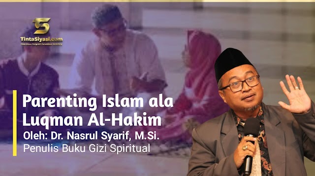 Parenting Islam ala Luqman Al-Hakim