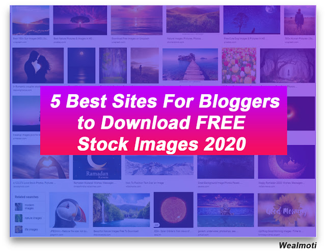 Best Sites For Bloggers to Get FREE Stock Images,blogger,stock images,non copyright pics, free images,how to get free images,unsplash,bloggers