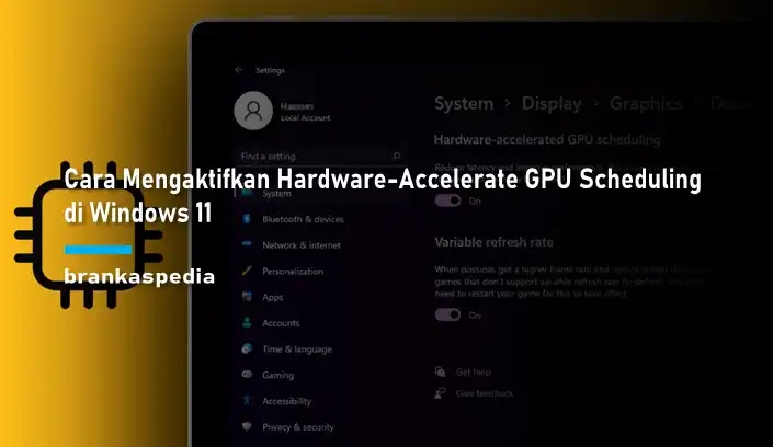 Cara Mengaktifkan Hardware-Accelerated GPU Scheduling di Windows 11
