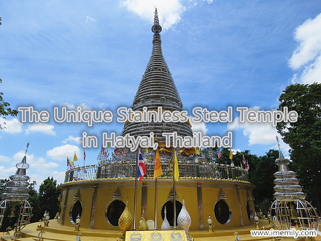 Phra Maha Chedi Tripob Trimongkol (Stainless Steel Stupa) @ Hatyai, Thailand