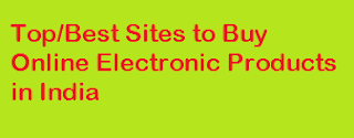 Top sites, Electronic Products, Review, India, Online Shopping