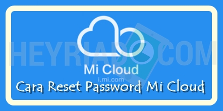 Cara Reset Password Mi Cloud