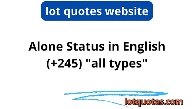 Alone Status in English (+245) "all types"