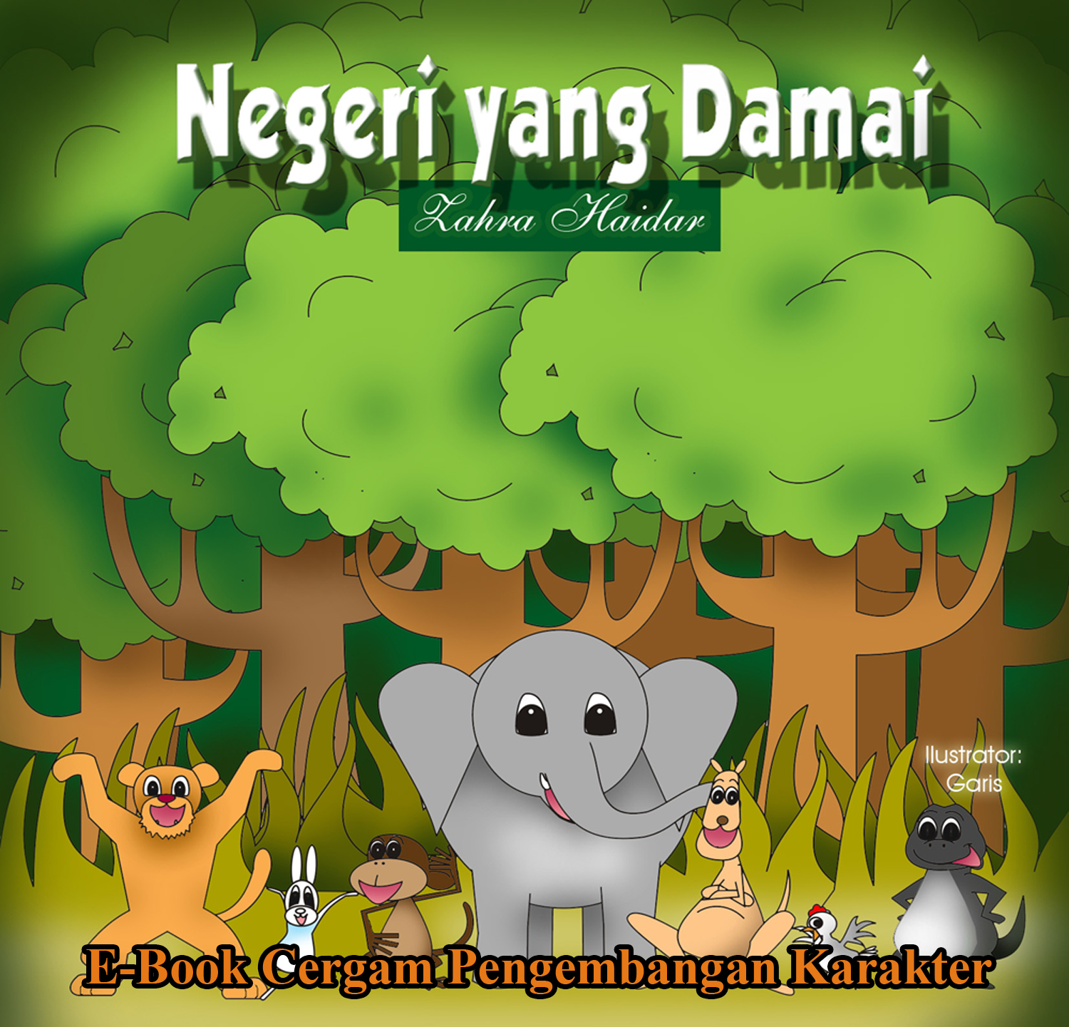 GLOBAL EDUMANIA: EBOOK CERGAM SERI PENGEMBANGAN KARAKTER