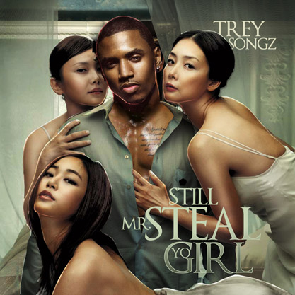 CD Trey Songz   Mr. Steal Yo Girl 2 Bootleg 2011