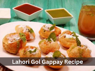 Lahori Gol Gappay And Pani Puri Recipe