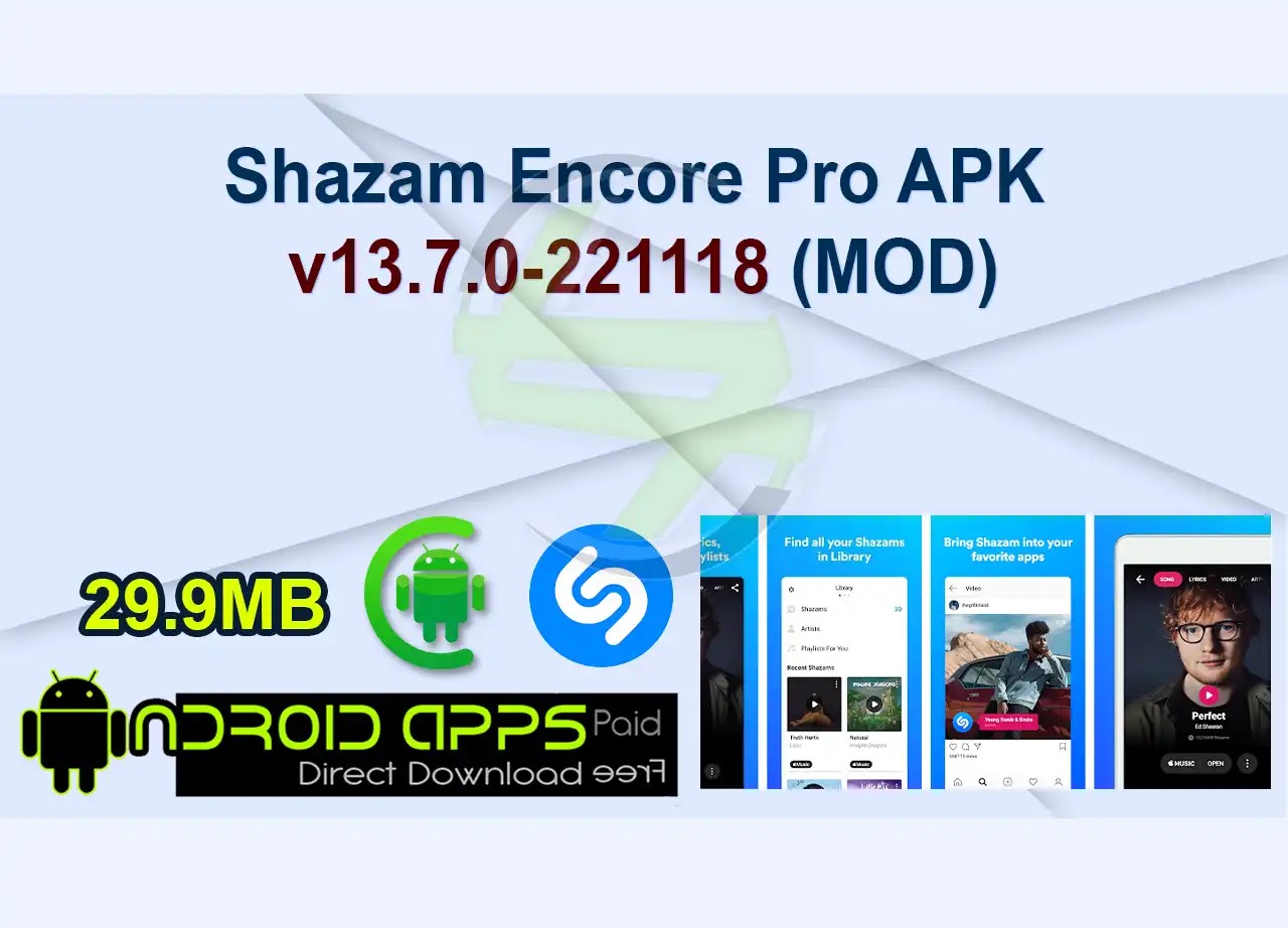 Shazam Encore Pro APK v13.7.0-221118 (MOD)