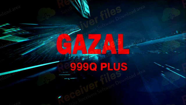  GAZAL Q999 PLUS 2507L SCB4 V12.03.01 NEW SOFTWARE 01-03-2021