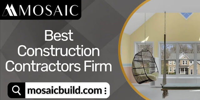 Best Construction Contractors Firm - Mosaic Design Build
