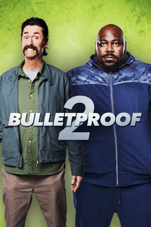 Watch Bulletproof 2 2020 Full Movie With English Subtitles